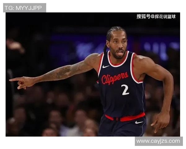 莱昂纳德轮休引发热议快船因球员管理遭联盟警告