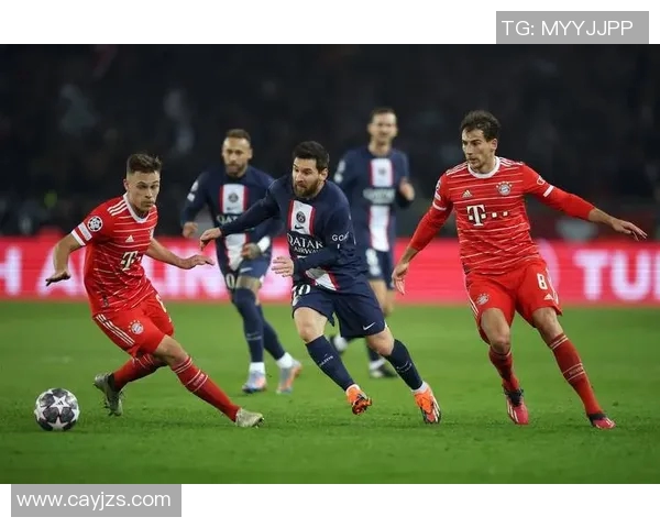 巴黎与拜仁下半场精彩对决谁能在欧冠赛场逆转局势
