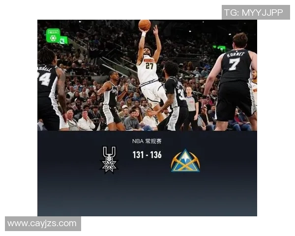 2019年4月19日NBA季后赛掘金对阵马刺精彩回顾与赛后分析