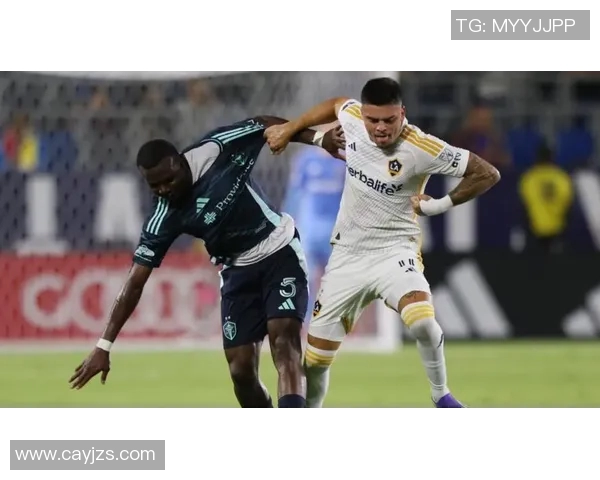 洛杉矶银河与西雅图海湾人激战在即谁能笑到最后